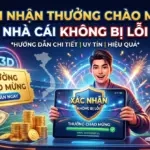 Cách Nhận Thưởng Chào Mừng Nhà Cái Không Bị Lỗi